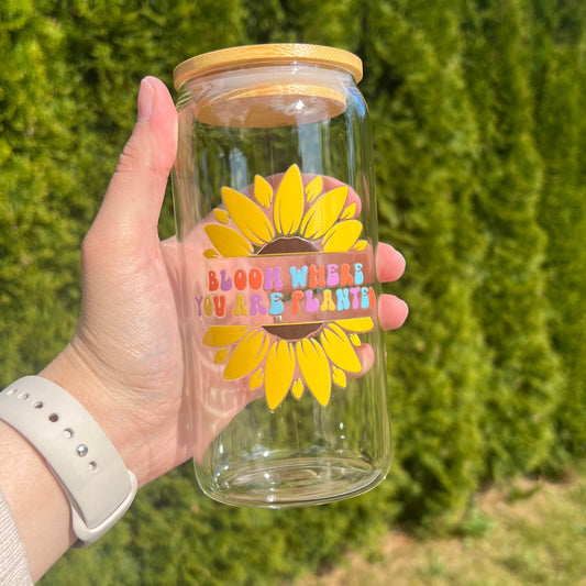 Glas - Bloom where you are planted